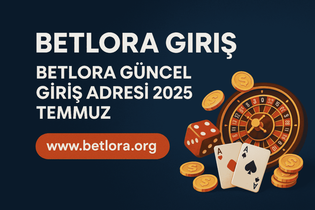 betlora giriş